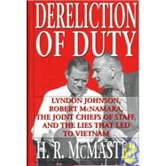 Dereliction of Duty by McMaster, H. R., 9780060187958