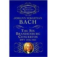 The Six Brandenburg Concertos by Bach, Johann Sebastian, 9780486297958