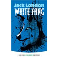 White Fang by London, Jack, 9780486817958