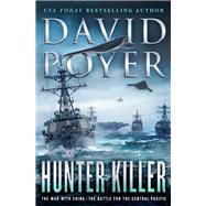 Hunter Killer by Poyer, David, 9781250097958