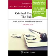Criminal Procedures The Police [Connected eBook with Study Center] by Miller, Marc L.; Wright, Ronald F., 9781454897958