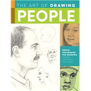 The Art of Drawing People Simple techniques for drawing figures, portraits, and poses by Kauffman Yaun, Debra; Powell, William F.; Cardaci, Diane; Foster, Walter, 9781633227958