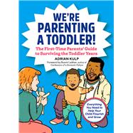 We're Parenting a Toddler! by Kulp, Adrian, 9781641527958