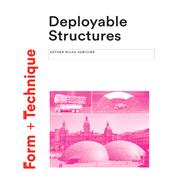 Deployable Structures by Esther Rivas Adrover; Esther Rivas-Adrover, 9781780677958