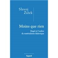 Moins que rien by Slavoj Zizek, 9782213677958