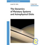 Dynamics of Planetary Systems and Astrophysical Disks by Hahn, Joseph M., 9783527407958