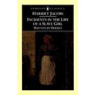 Incidents in the Life of a Slave Girl by Jacobs, Harriet, 9780140437959