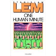 One Human Minute by Lem, Stanislaw, 9780156687959