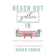 Reach Out. Gather In. by Ehman, Karen, 9780764237959