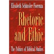 Rhetoric and Ethic by Fiorenza, Elisabeth Schussler, 9780800627959