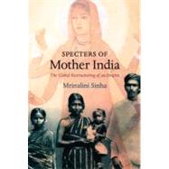 Specters of Mother India by Sinha, Mrinalini, 9780822337959