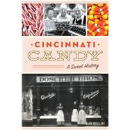 Cincinnati Candy by Woellert, Dann, 9781467137959