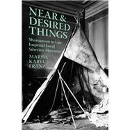 Near and Desired Things by Marisa Karyl Franz, 9781501787959