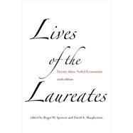 Lives of the Laureates by Spencer, Roger W.; Macpherson, David A., 9780262027960