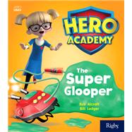 The Super Glooper by Alcraft, Rob, 9780358087960