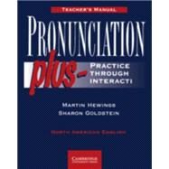 Pronunciation Plus Teacher's manual: Practice through Interaction by Martin Hewings , Sharon Goldstein, 9780521577960