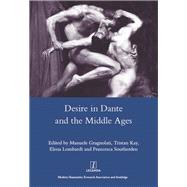 Desire in Dante and the Middle Ages by Gragnolati; Manuele, 9781907747960