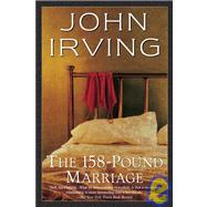The 158-Pound Marriage by IRVING, JOHN, 9780345417961