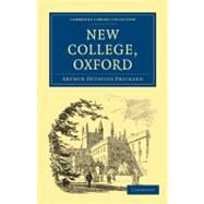 New College, Oxford by Prickard, Arthur Octavius; New, Edmund H., 9781108017961