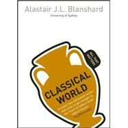 Classical World: All That Matters by Blanshard, Alastair, 9781444177961