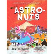 AstroNuts Mission Three: The Perfect Planet by Scieszka, Jon; Weinberg, Steven, 9781797237961