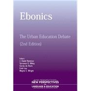 Ebonics The Urban Educational Debate by Ramirez, David J.; Wiley, Terrence G.; Klerk, Gerda de, 9781853597961