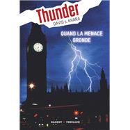 Thunder : Quand la menace gronde (tome 1) by David-S Khara, 9782700247961