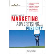 Managers Guide to Marketing, Advertising, and Publicity by Callen, Barry, 9780071627962