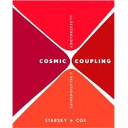 Cosmic Coupling The Sextrology of Relationships by Starsky, Stella; Cox, Quinn, 9780307337962