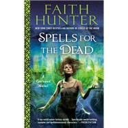 Spells for the Dead by Hunter, Faith, 9780399587962