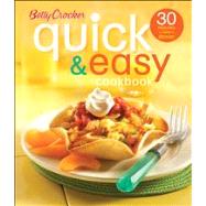 Betty Crocker Quick and Easy Cookbook : 30 Minutes or Less to Dinner by Unknown, 9780471997962