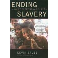 Ending Slavery by Bales, Kevin, 9780520257962