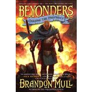 Chasing the Prophecy by Mull, Brandon, 9781416997962