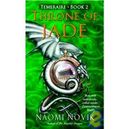 Throne of Jade by Novik, Naomi, 9781435257962