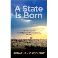 A State Is Born by Fine, Jonathan David; Cohen, Tamar L.; Hochstein, Fray, 9781438467962