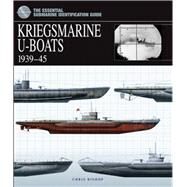 Kriegsmarine U-Boats 1939-45 by Bishop, Chris, 9781904687962