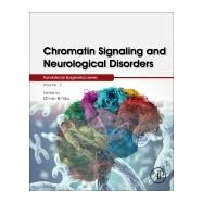 Chromatin Signaling and Neurological Disorders by Binda, Olivier, 9780128137963