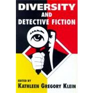 Diversity and Detective...,Klein, Kathleen Gregory,9780879727963