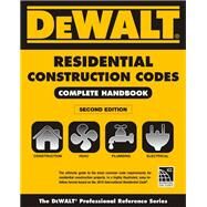 DEWALT 2015 Residential Construction Codes: Complete Handbook by Underwood, Lynn, 9781305867963