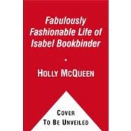 Fabulously Fashionable A Novel by McQueen, Holly, 9781439137963