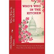 Who's Who in the Kitchen by Abbynicks Press; Sodenhamer, William S.; Harper, Lawrence, 9781492297963
