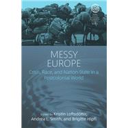 Messy Europe by Loftsdttir, Kristn; Smith, Andrea L.; Hipfl, Brigitte, 9781785337963