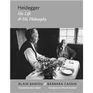 Heidegger by Badiou, Alain; Cassin, Barbara; Spitzer, Susan; Reinhard, Kenneth, 9780231157964