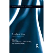 Travel and Ethics: Theory and Practice by Fowler; Corinne, 9781138547964