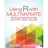 Using R With Multivariate Statistics by Schumacker, 9781483377964