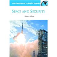 Space and Security by Hays, Peter L., 9781523897964