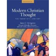 Modern Christian Thought : The Twentieth Century by Livingston, James C., 9780800637965