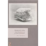 Modernity's Mist British Romanticism and the Poetics of Anticipation by Rohrbach, Emily, 9780823267965