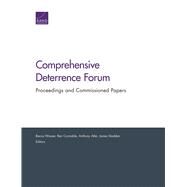 Comprehensive Deterrence Forum by Wasser, Becca; Connable, Ben; Atler, Anthony; Sladden, James, 9780833097965