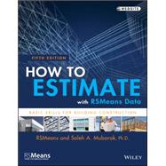 How to Estimate with RSMeans Data Basic Skills for Building Construction by Unknown, 9781118977965